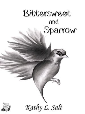 cover image of Bittersweet and Sparrow